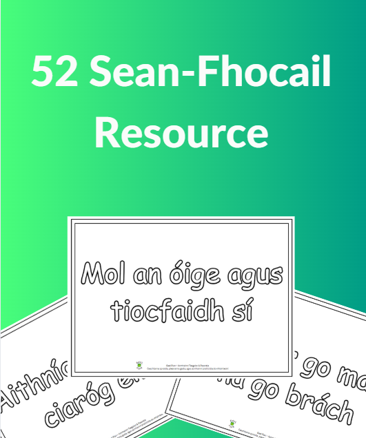 52 Seanfhocail – Irish Proverbs for the Classroom